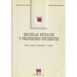 Escuelas eficaces y profesores eficientes