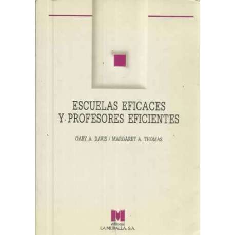 Escuelas eficaces y profesores eficientes
