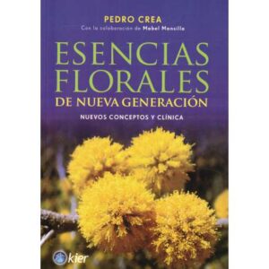 Esencias florales de nueva generación. Nuevos conceptos y clínica