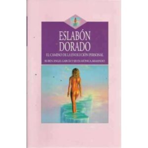 ESLABÓN DORADO. El camino de la evolución personal