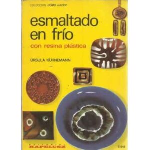 Esmaltado en frío con resina plástica