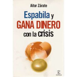 Espabila y gana dinero con la crisis