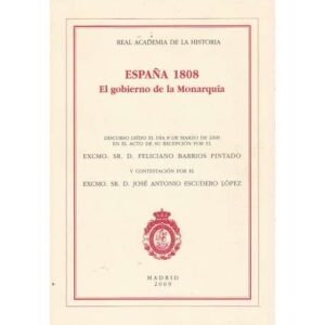 España 1808. El gobierno de la Monarquía