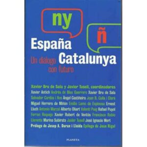 España Cataluña. Un diálogo con futuro