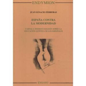 España contra la modernidad