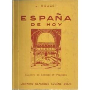 España de hoy. Classes de Seconde et Première