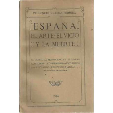 España: el arte, el vicio, la muerte