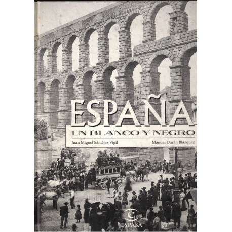 España en blanco y negro