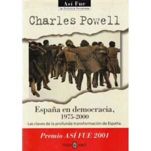 España en democracia, 1975-2000. Las claves de la profunda transformación de España