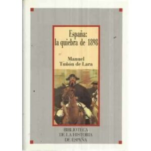 ESPAÑA: LA QUIEBRA DE 1898