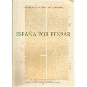 España por pensar. Ciudad hispanica y confesión católica