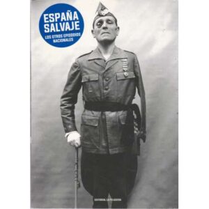 España salvaje. Los otros episodios nacionales