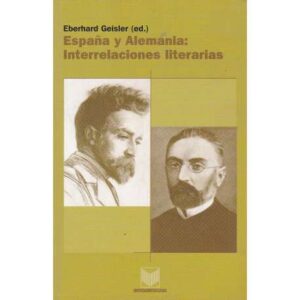 España y Alemania: Interrelaciones literarias