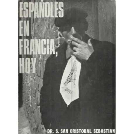 ESPAÑOLES EN FRANCIA, HOY