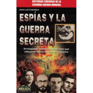 Espías y la guerra secreta