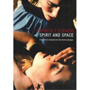 Espíritu y espacio. Spirit and space