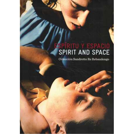 Espíritu y espacio. Spirit and space