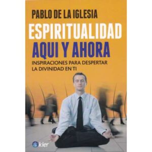 Espiritualidad aquí y ahora