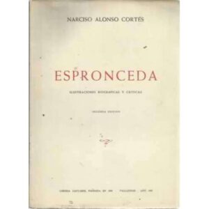 ESPRONCEDA. Ilustraciones biográficas y críticas