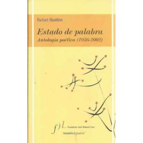 Estado de palabra. Antología poética 1956-2002