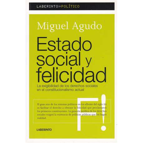 Estado social y felicidad. La exigibilidad de los derechos sociales en el constitucionalismo actual