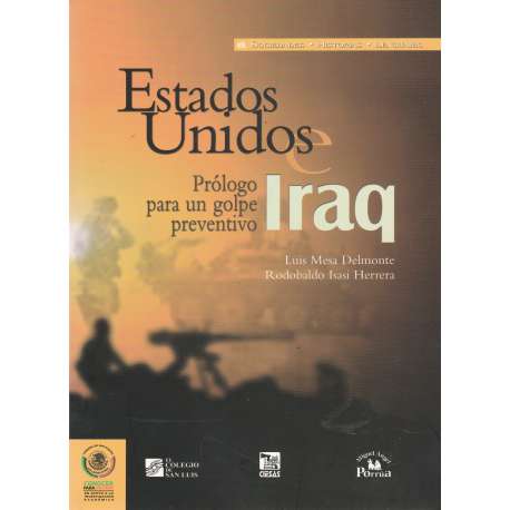 Estados Unidos e Iraq. Prólogo para un golpe preventivo