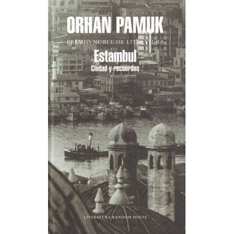 Estambul. Ciudad y recuerdos