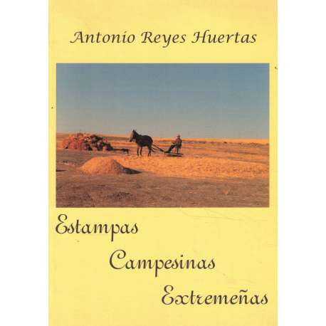 Estampas campesinas extremeñas