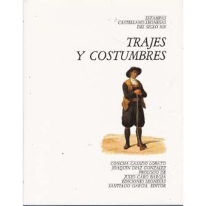 Estampas Castellano-Leonesas del Siglo XIX. Trajes y costumbres