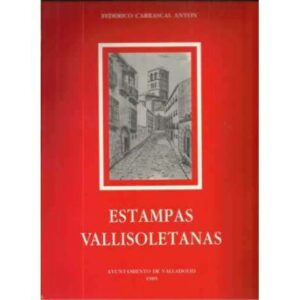 Estampas vallisoletanas