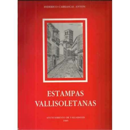 Estampas vallisoletanas