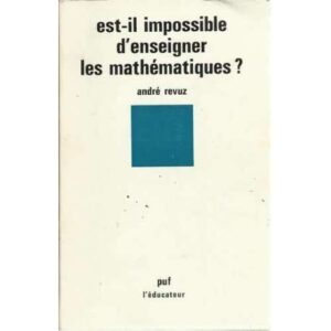 Est-il impossible d´enseigner les mathématiques?
