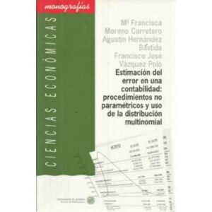 ESTIMACIÓN DEL ERROR EN UNA CONTABILIDAD: PROCEDIMIENTOS NO PARAMÉTRICOS Y USO DE LA DISTRIBUCIÓN MULTINOMIAL