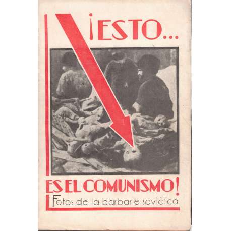 ¡Esto es el comunismo! Fotos de la barbarie soviética