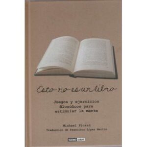 Esto no es un libro juegos y ejercicios filosóficos