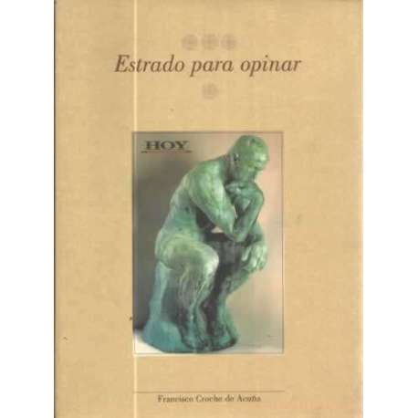 Estrado para opinar