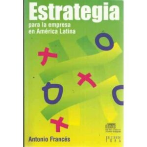 ESTRATEGIA PARA LA EMPRESA EN AMÉRICA LATINA