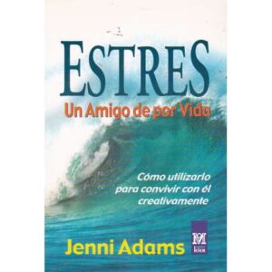 Estres. Un amigo de por vida
