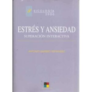 Estrés y ansiedad. Superación interactiva