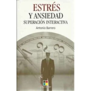 Estrés y ansiedad. Superación interactiva