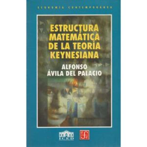 Estructura matemática de la teoría Keynesiana