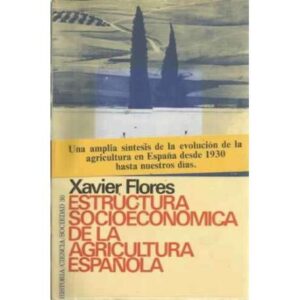 ESTRUCTURA SOCIOECONÓMICA DE LA AGRICULTURA ESPAÑOLA