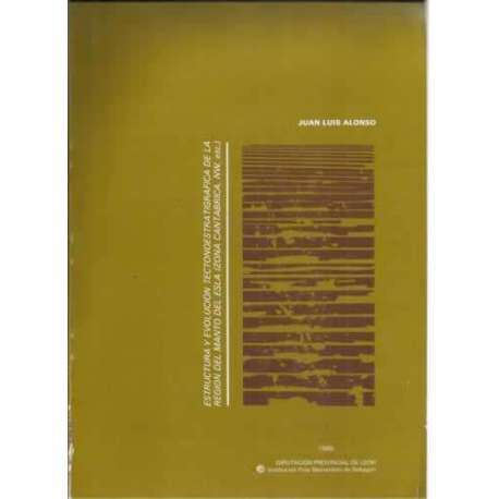 Estructura y evolución tectonoestratigrafica de la región del mando del Esla, zona cantabrica, NW, etc
