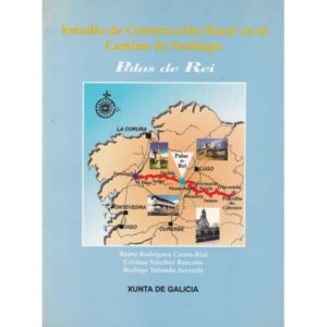 Estudio de Construcción Rural en el Camino de Santiago. Palas de Rei