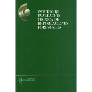 Estudio de evaluación técnica de repoblaciones forestales