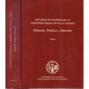 Estudios en homenaje al profesor Diego Sevilla Andres. 2 tomos