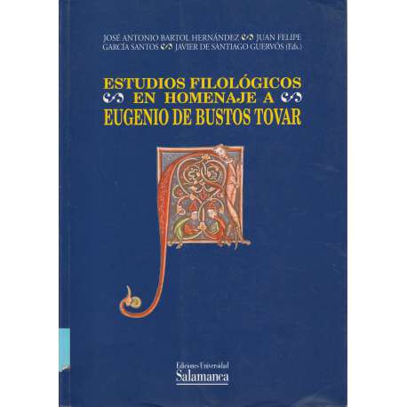 Estudios filológicos en homenaje a Eugenio de Bustos Tovar. Volumen II