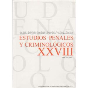 Estudios penales y criminológicos XXVIII