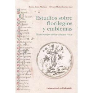 Estudios sobre florilegios y emblemas