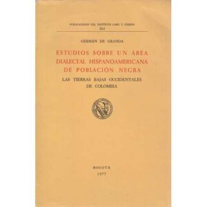 Estudios sobre un área dialectal hispanoamericana de población negra
